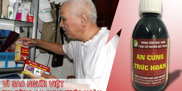 Vì sao An Cung Trúc Hoàn được người việt tin dùng? Vì sao An Cung Trúc Hoàn được người việt tin dùng?