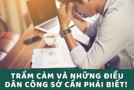 Trầm cảm và những điều dân công sở cần phải biết!